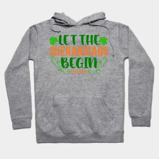 Let the shenanigans begin Hoodie